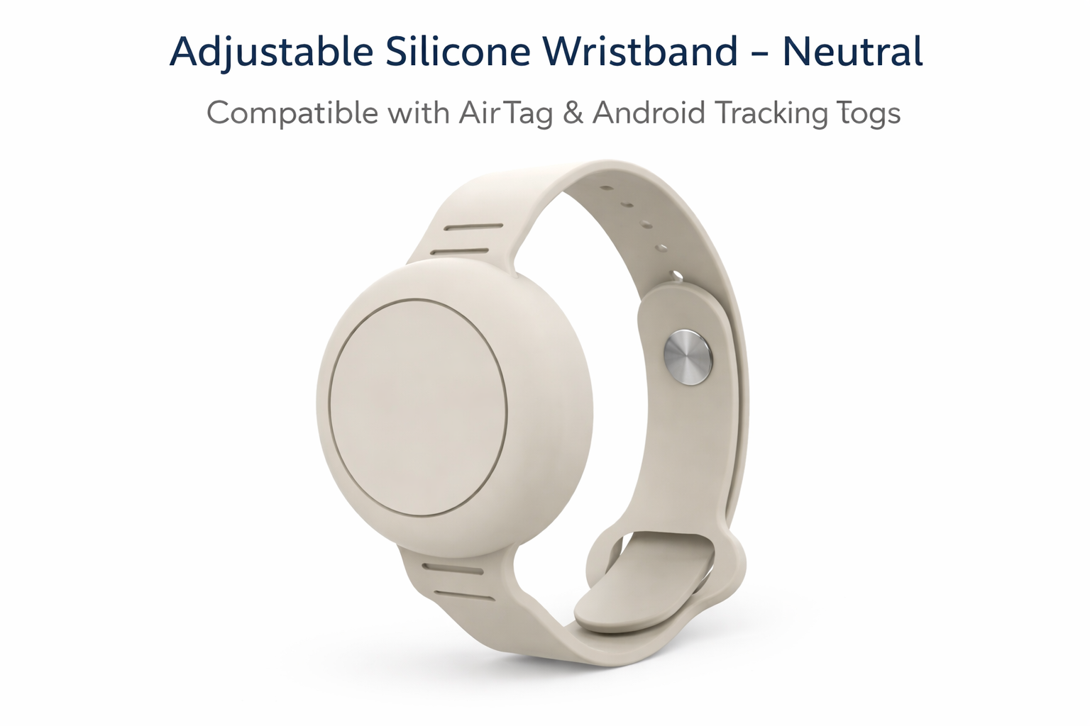Adjustable Silicone Wristband – Neutral Compatible with AirTag & Android Tracking Tags